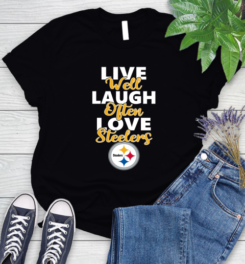 NFL Football Pittsburgh Steelers Live Well Laugh Often Love Shirt Women's T-Shirt