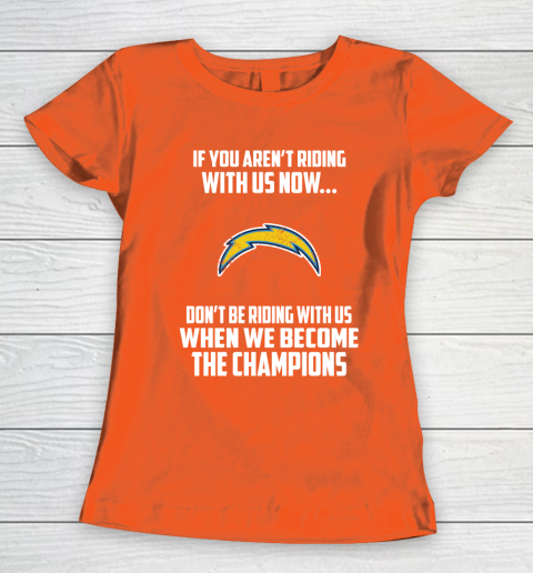 NFL Los Angeles Chargers Football We Become The Champions Women's T-Shirt 3