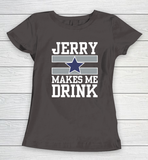 Jerry Makes Me Drink Women's T-Shirt 5