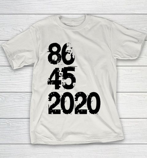 86 45 2020 Anti Trump Shirt 8645 Dump Trump Youth T-Shirt 8