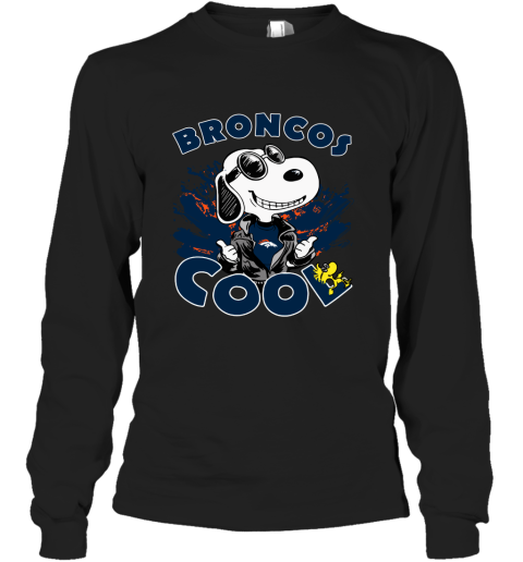 Denver Broncos Snoopy Joe Cool We're Awesome Long Sleeve T-Shirt