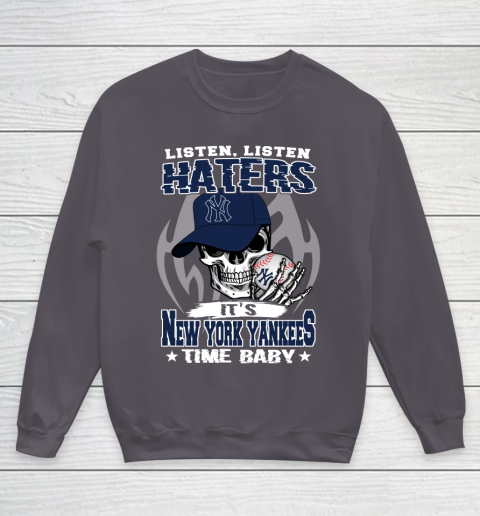 Listen Haters It is YANKEES Time Baby MLB Youth Sweatshirt 6 Listen Haters It is YANKEES Time Baby MLB Youth Sweatshirt - Image 6