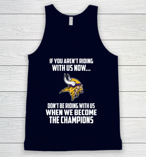 NFL Minnesota Vikings Football We Become The Champions Tank Top 2