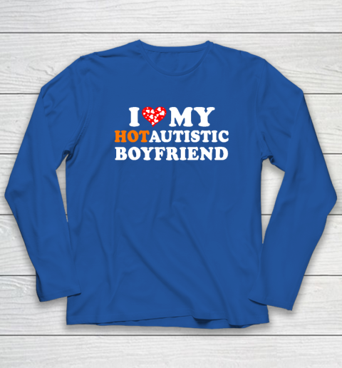 Valentine's Day I Love My Hot Autistic Boyfriend Long Sleeve T-Shirt 5