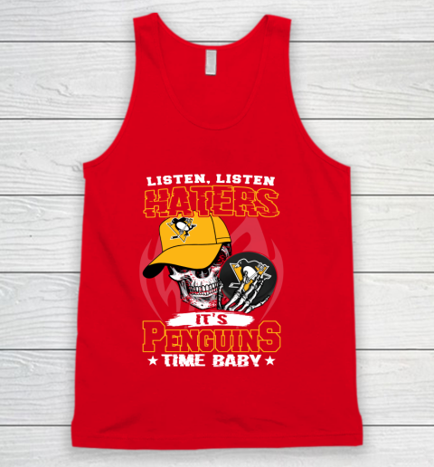 Listen Haters It is PENGUINS Time Baby NHL Tank Top 5