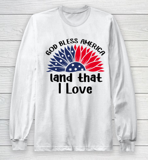 4th Of July God Bless America Land That I Love Long Sleeve T-Shirt