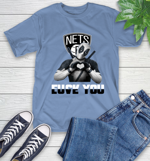 NBA Brooklyn Nets Deadpool Love You Fuck You Basketball Sports T-Shirt 12