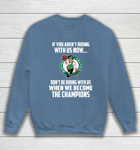 NBA Boston Celtics Basketball We Become The Champions Sweatshirt 6