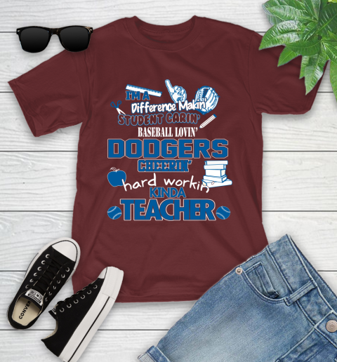Los Angeles Dodgers MLB I'm A Difference Making Student Caring Baseball Loving Kinda Teacher Youth T-Shirt 14