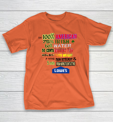 I'm 100 American 70 Irish T-Shirt 3