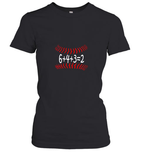 Funny Baseball 6432 Double Play Shirt I Gift 6 4 3=2 Math Women's T-Shirt