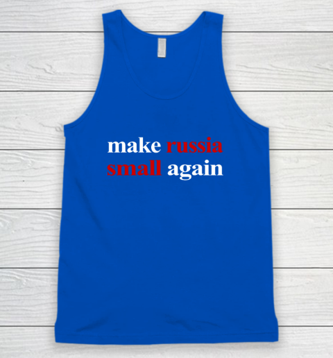 Make Russia Small Again Tank Top 3