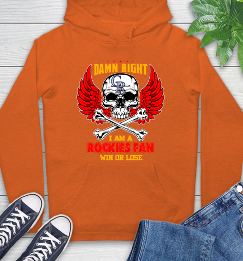 MLB Damn Right I Am A Colorado Rockies Win Or Lose Skull Baseball Sports Hoodie 4