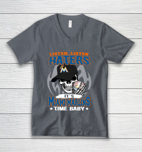 Listen Haters It is MARLINS Time Baby MLB V-Neck T-Shirt 4