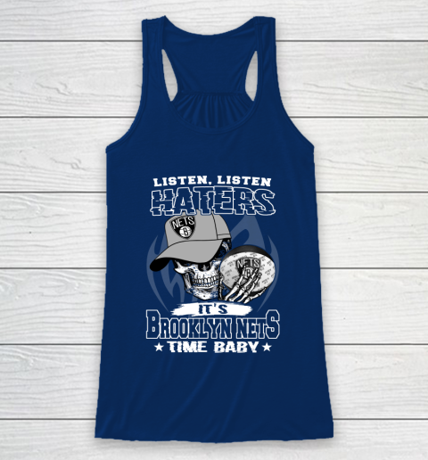 Listen Haters It is NETS Time Baby NBA Racerback Tank 6