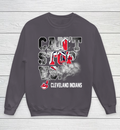 MLB Cleveland Indians Baseball Can't Stop Vs Cleveland Indians Youth Sweatshirt 5