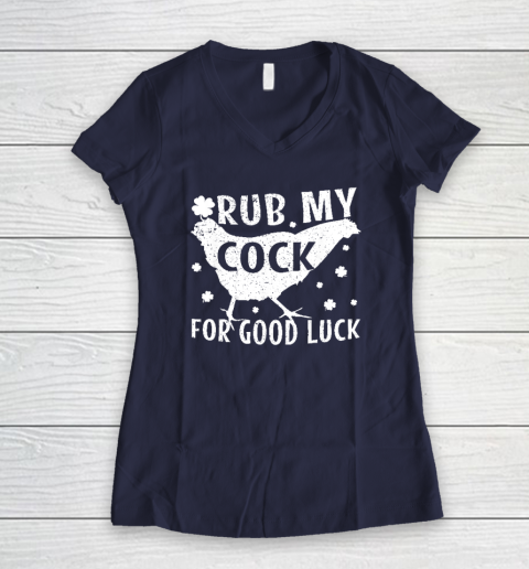 Rub My Cock For Good Luck Women's V-Neck T-Shirt 7