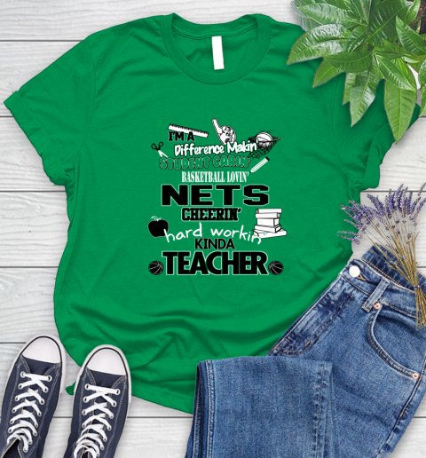 Brooklyn Nets NBA I'm A Difference Making Student Caring Basketball Loving Kinda Teacher Women's T-Shirt 9
