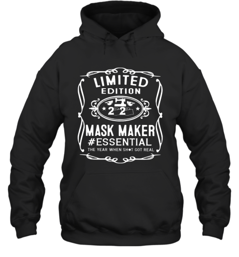 2020 Mask Maker Essential The Year When Shit Got Real Hoodie