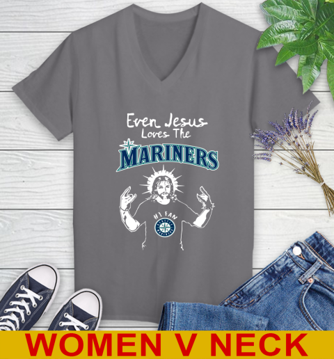 Seattle Mariners MLB Baseball Even Jesus Loves The Mariners Shirt Women's V-Neck T-Shirt 11