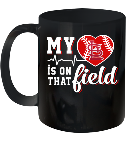 MLB My Heart Is On That Field Baseball Sports St.Louis Cardinals Ceramic Mug 11oz