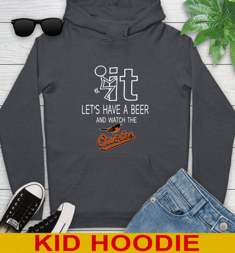 Baltimore Orioles Baseball MLB Let's Have A Beer And Watch Your Team Sports Youth Hoodie 9