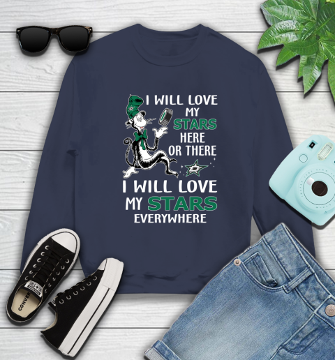 NHL Hockey Dallas Stars I Will Love My Stars Everywhere Dr Seuss Shirt Sweatshirt 2