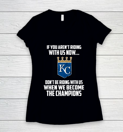 MLB Kansas City Royals Baseball We Become The Champions Women's V-Neck T-Shirt