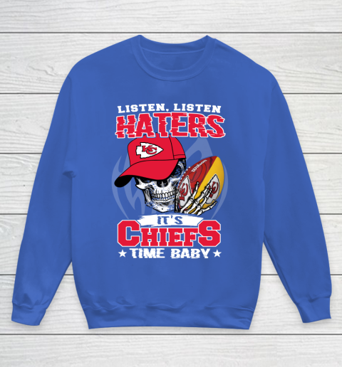 Listen Haters It is CHIEFS Time Baby NFL Youth Sweatshirt 6