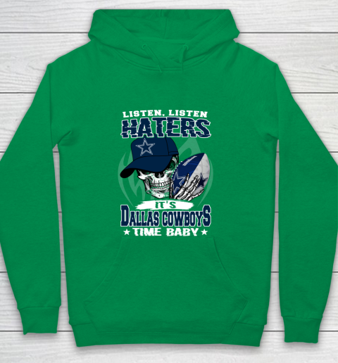 Listen Haters It is COWBOYS Time Baby NFL Youth Hoodie 4