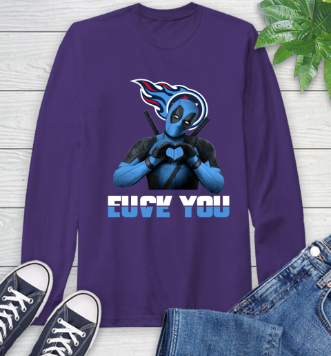 NHL Tennessee Titans Deadpool Love You Fuck You Football Sports Long Sleeve T-Shirt 5