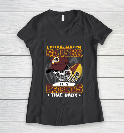 Listen Haters It is REDSKINS Time Baby NFL Women's V-Neck T-Shirt 6