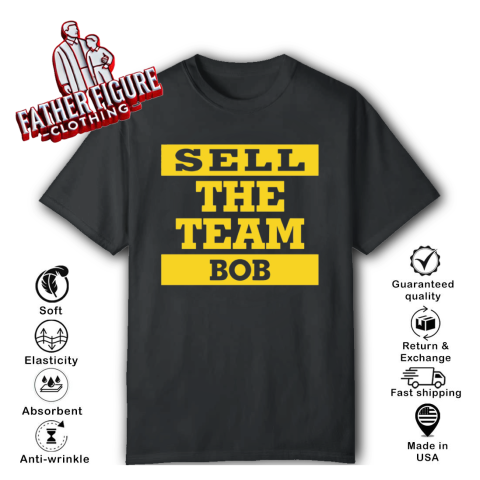 Bob Nutting Bob Sell The Team T-Shirt