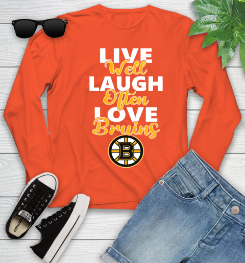 NHL Hockey Boston Bruins Live Well Laugh Often Love Shirt Youth Long Sleeve 3