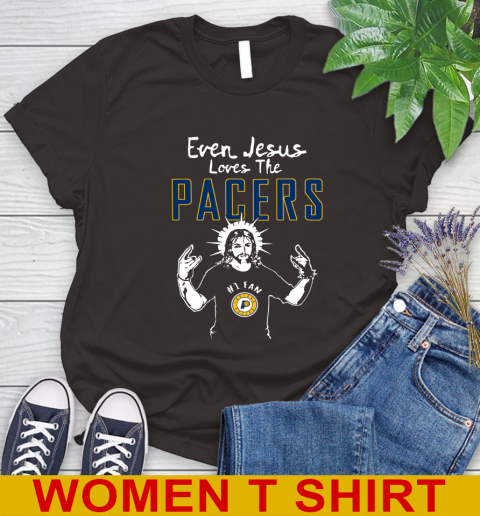 Indiana Pacers NBA Basketball Even Jesus Loves The Pacers Shirt Women's T-Shirt 9