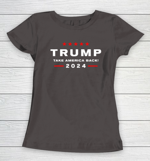 Donald Trump 2024 Take America Back Election  The Return Women's T-Shirt 5