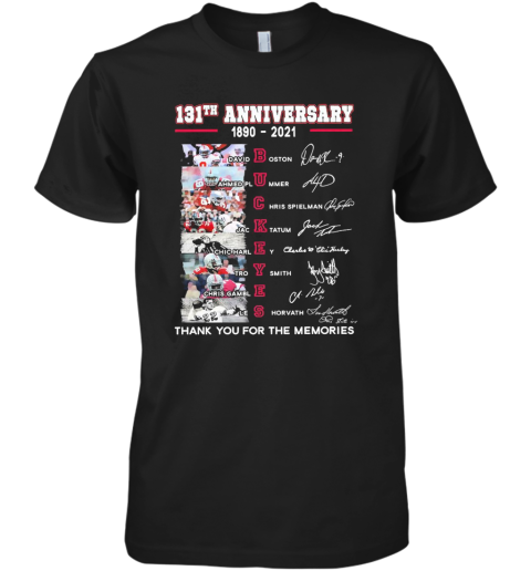 Buckeyes 131Th Anniversary 1890 2021 Thank You For The Memories Signatures Premium Men's T-Shirt