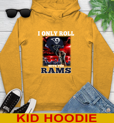 Los Angeles Rams NFL Football I Only Roll With My Team Sports Youth Hoodie 2