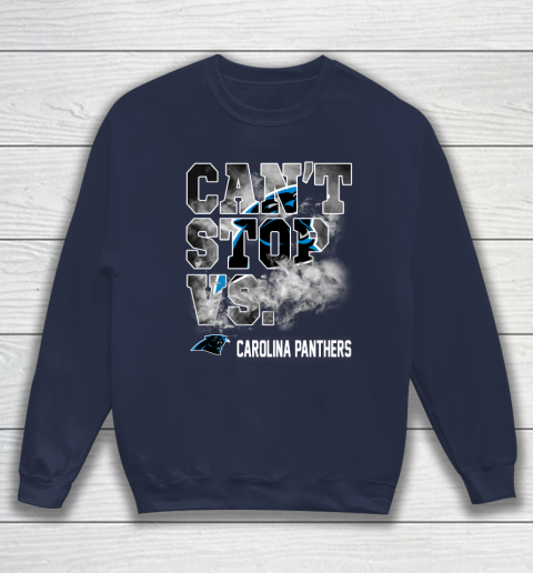 NFL Carolina Panthers Can't Stop Vs Sweatshirt 2