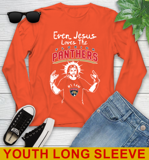 Florida Panthers NHL Hockey Even Jesus Loves The Panthers Shirt Youth Long Sleeve 3