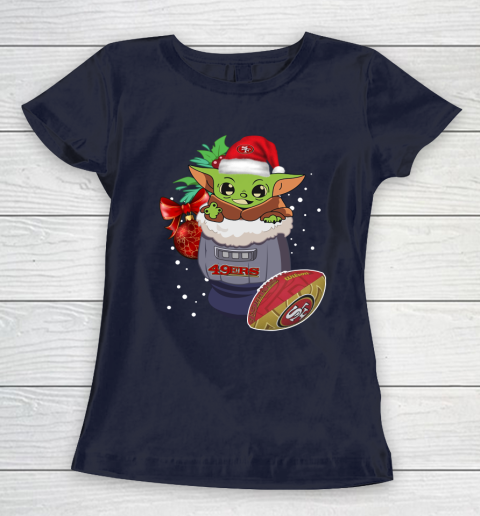 San Francisco 49ers Christmas Baby Yoda Star Wars Funny Happy NFL Women's T-Shirt 4
