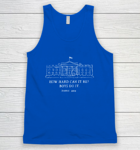 Harris 2024 How Hard Can It Be Boys Do It Tank Top - Image 4