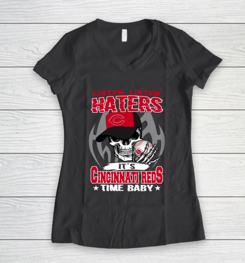 Listen Haters It is REDS Time Baby MLB Women's V-Neck T-Shirt 6