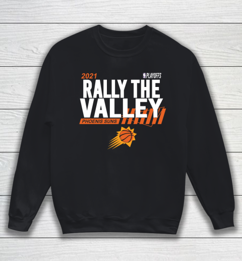 Rally The Valley Phoenixes Suns Sweatshirt