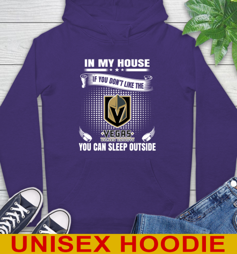 Vegas Golden Knights NHL Hockey In My House If You Don't Like The Knights You Can Sleep Outside Shirt Hoodie 5