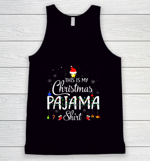 This is My Christmas Pajama Shirt Funny Xmas Light Tree Tank Top
