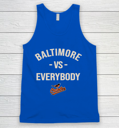 Baltimore Orioles Vs Everybody Tank Top 4