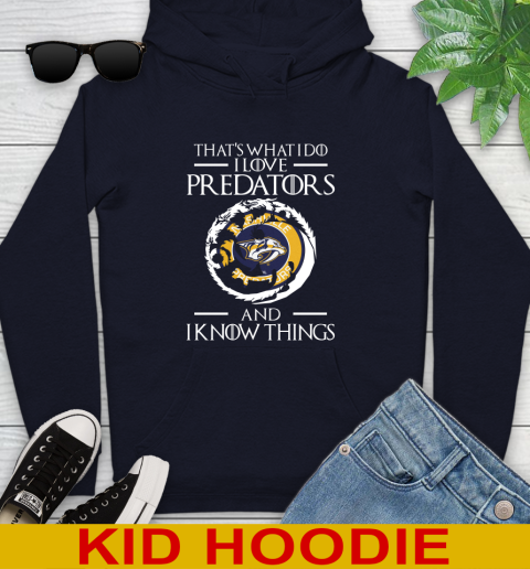 Nashville Predators NHL Hockey That's What I Do I Love My Team And I Know Things Game Of Thrones 130