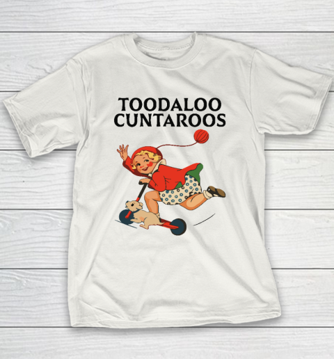 Toodaloo Cuntaroos Youth T-Shirt
