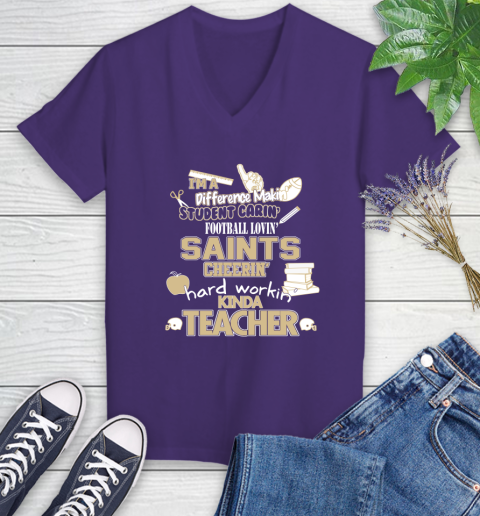 New Orleans Saints NFL I'm A Difference Making Student Caring Football Loving Kinda Teacher Women's V-Neck T-Shirt 3